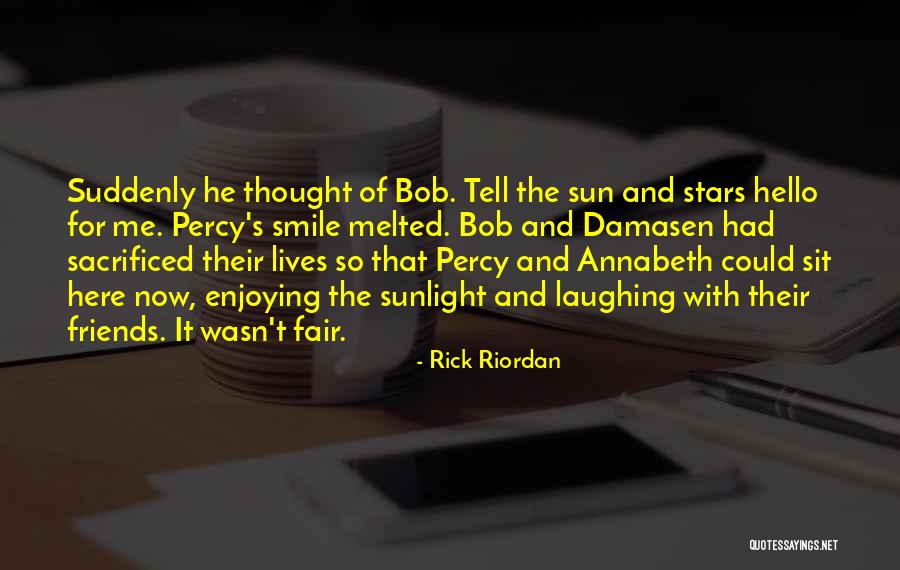 Friends Laughing At You Quotes By Rick Riordan