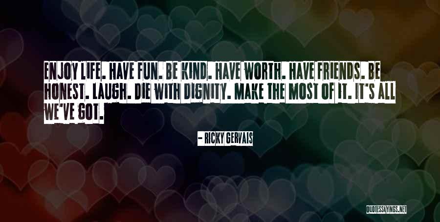 Friends Laughing Quotes By Ricky Gervais Friends Laughing Quotes By Ricky Gervais