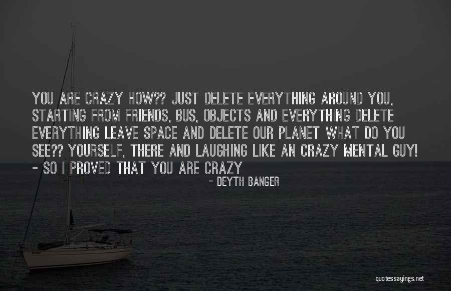 Friends Leave Quotes By Deyth Banger Friends Leave Quotes By Deyth Banger