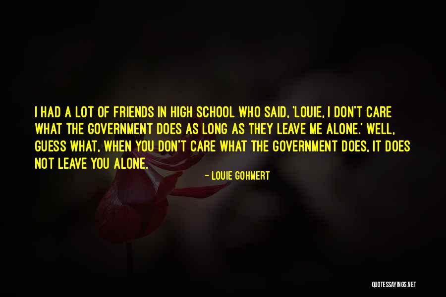 Friends Leave Quotes By Louie Gohmert Friends Leave Quotes By Louie Gohmert