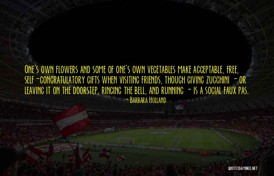 Friends Leaving Quotes By Barbara Holland Friends Leaving Quotes By Barbara Holland
