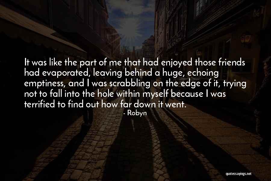 Friends Leaving Quotes By Robyn Friends Leaving Quotes By Robyn