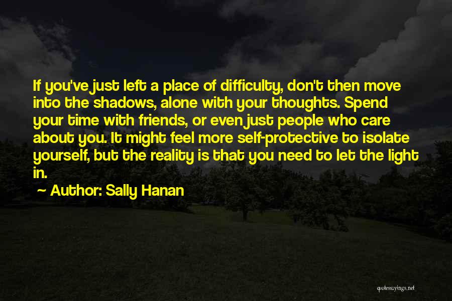 Friends Left Alone Quotes By Sally Hanan