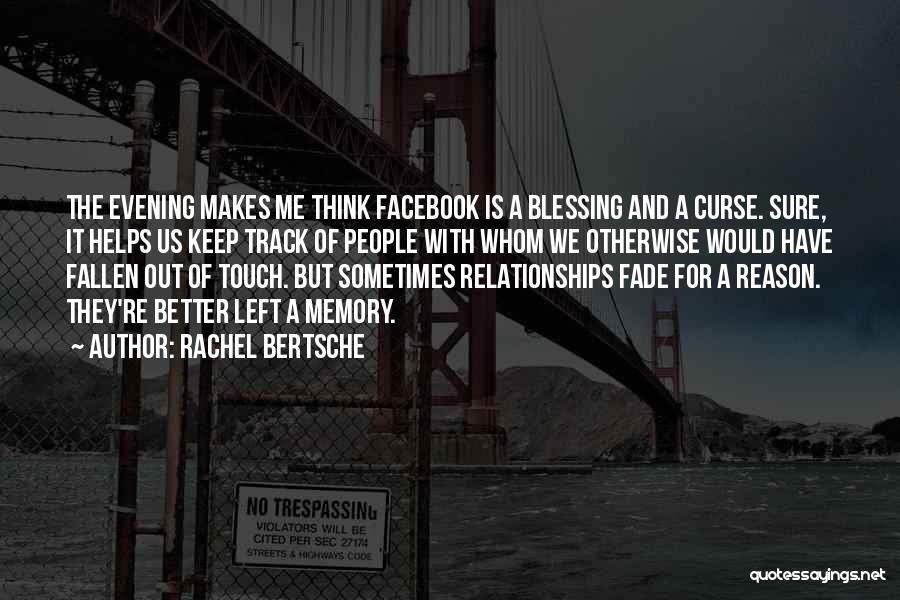 Friends Left Me Out Quotes By Rachel Bertsche