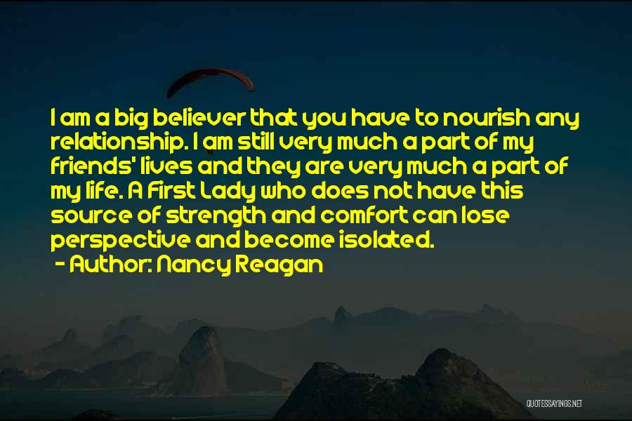 Friends Life Quotes By Nancy Reagan