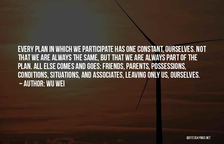 Friends Life Quotes By Wu Wei