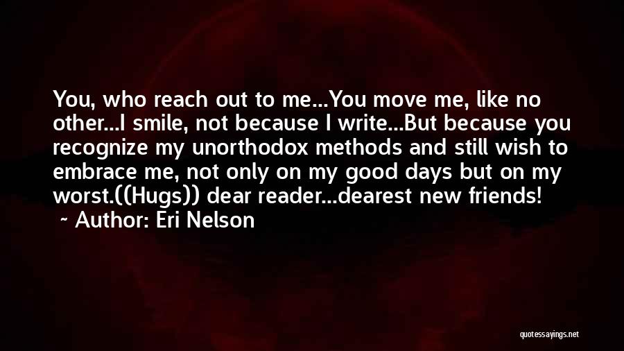 Friends Like No Other Quotes By Eri Nelson