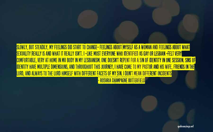 Friends Like No Other Quotes By Rosaria Champagne Butterfield