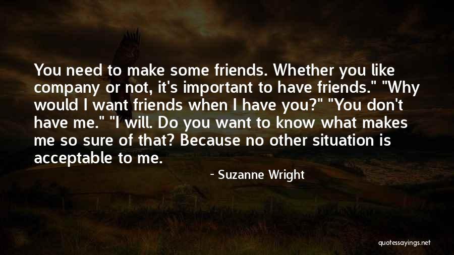 Friends Like No Other Quotes By Suzanne Wright