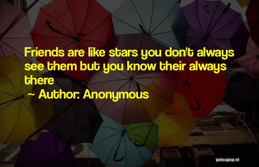 Friends Like Stars Quotes By Anonymous