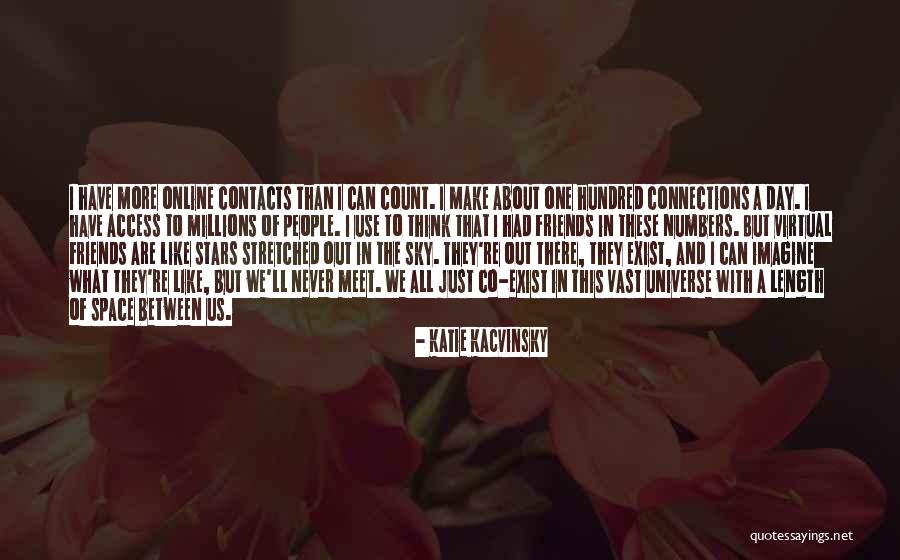 Friends Like Stars Quotes By Katie Kacvinsky Friends Like Stars Quotes By Katie Kacvinsky