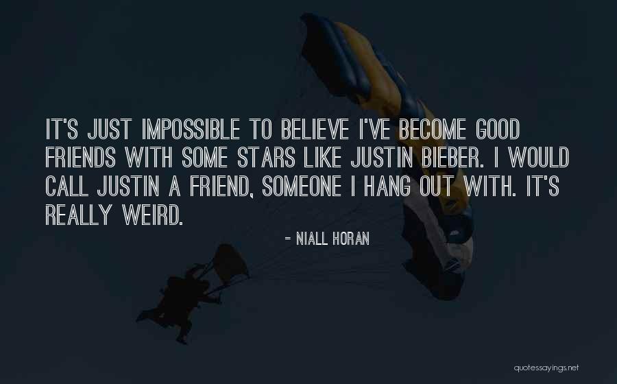 Friends Like Stars Quotes By Niall Horan