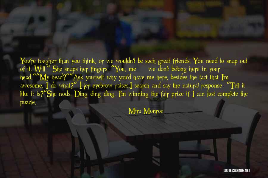 Friends Like These Funny Quotes By Mira Monroe