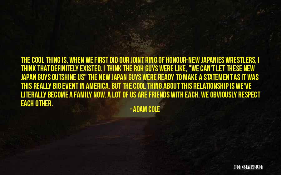 Friends Like These Quotes By Adam Cole