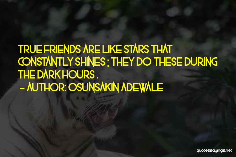 Friends Like These Quotes By Osunsakin Adewale