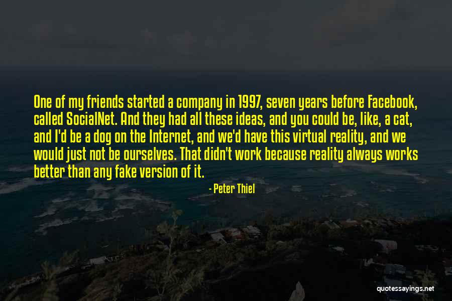 Friends Like These Quotes By Peter Thiel