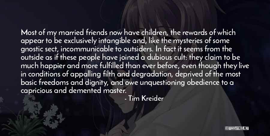 Friends Like These Quotes By Tim Kreider