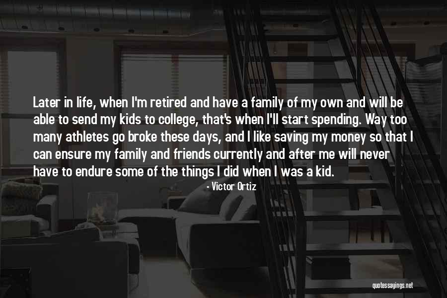 Friends Like These Quotes By Victor Ortiz