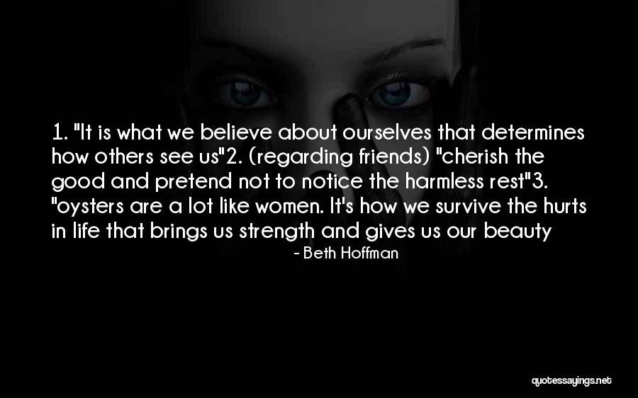 Friends Like Us Quotes By Beth Hoffman Friends Like Us Quotes By Beth Hoffman