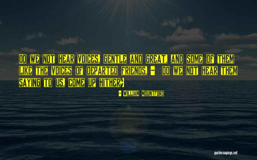 Friends Like Us Quotes By William Mountford Friends Like Us Quotes By William Mountford