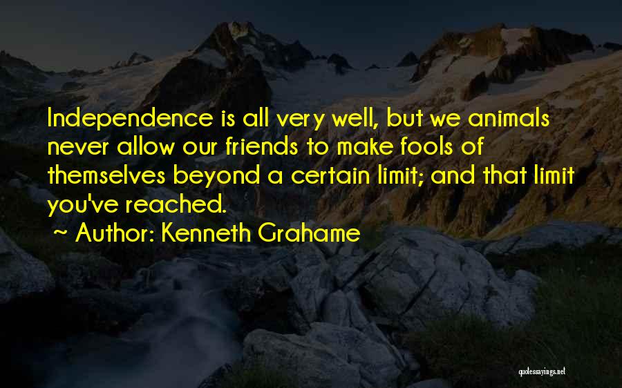 Friends Limit Quotes By Kenneth Grahame