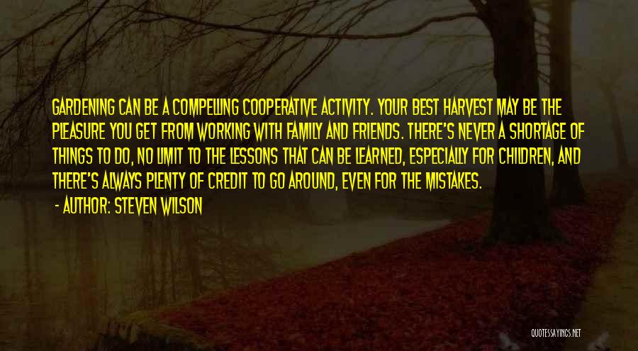 Friends Limit Quotes By Steven Wilson