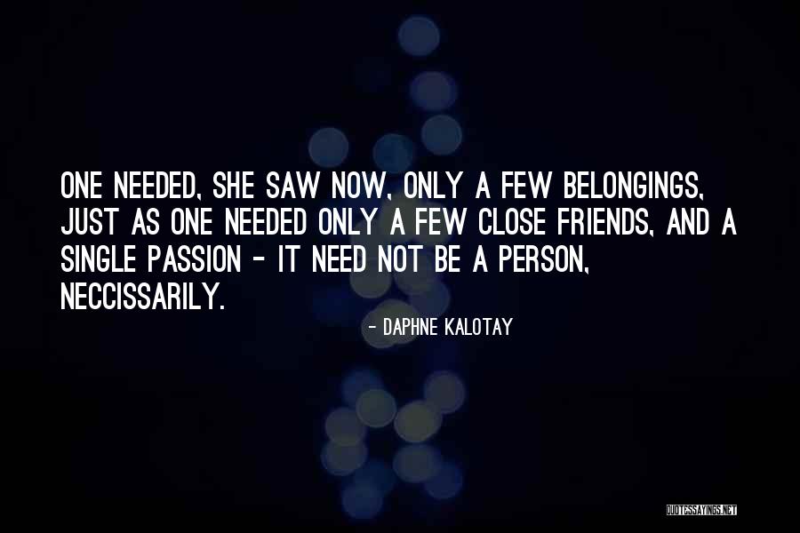 Friends Love And Life Quotes By Daphne Kalotay
