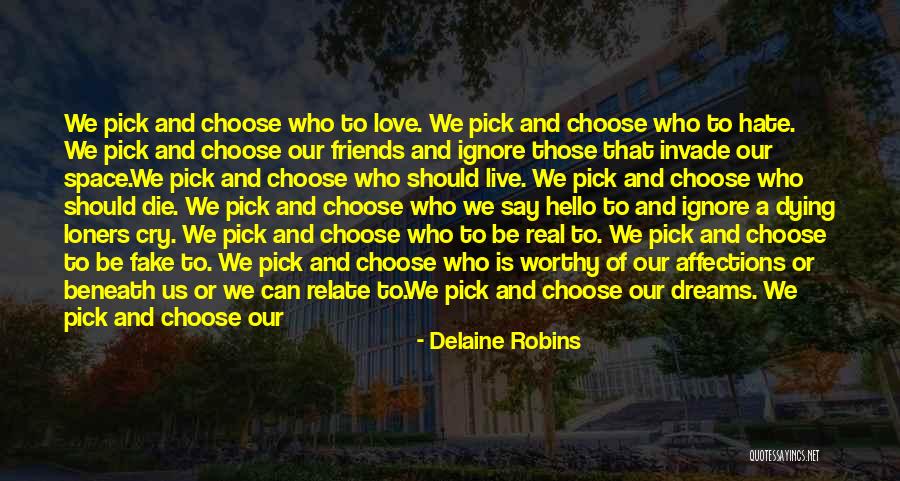 Friends Love Hate Quotes By Delaine Robins