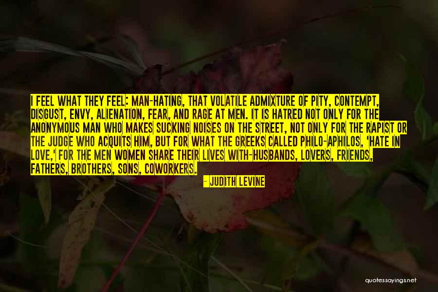 Friends Love Hate Quotes By Judith Levine