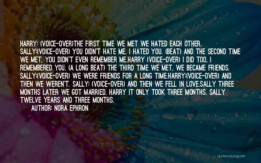 Friends Love Hate Quotes By Nora Ephron