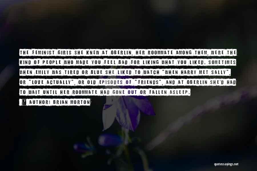 Friends Love Quotes By Brian Morton Friends Love Quotes By Brian Morton