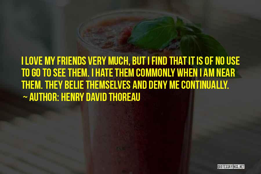 Friends Love Quotes By Henry David Thoreau Friends Love Quotes By Henry David Thoreau