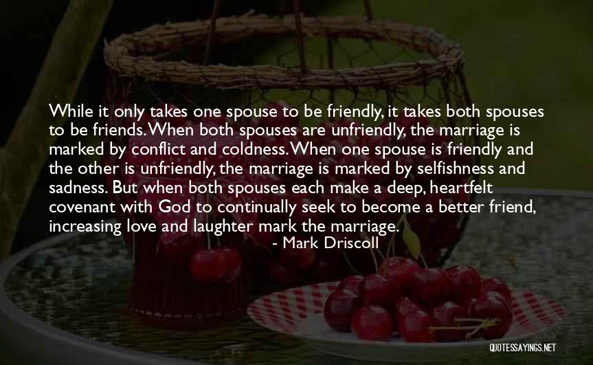 Friends Love Quotes By Mark Driscoll