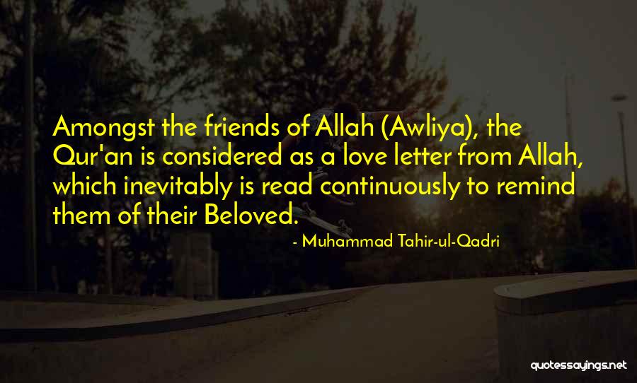 Friends Love Quotes By Muhammad Tahir-ul-Qadri