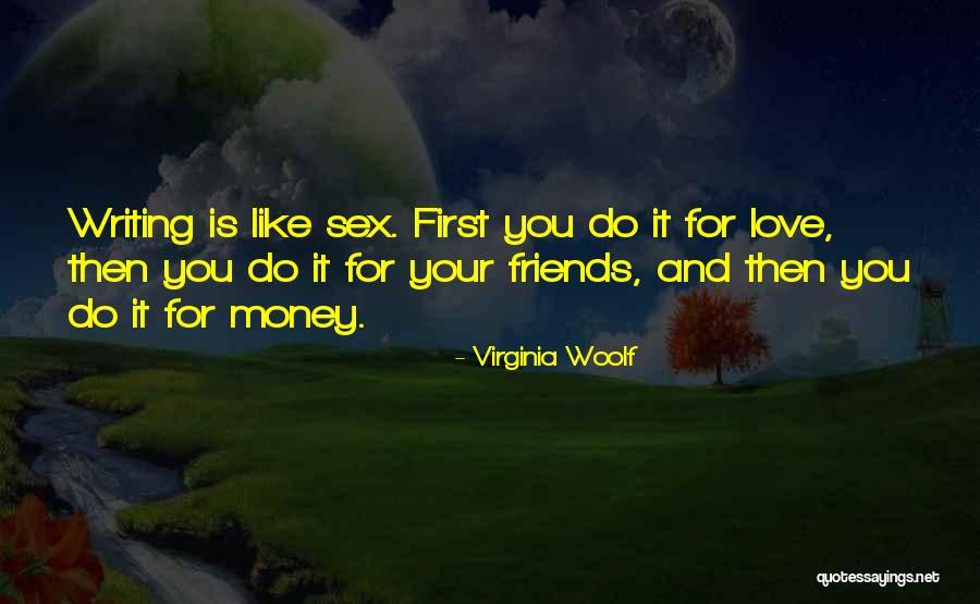 Friends Love Quotes By Virginia Woolf