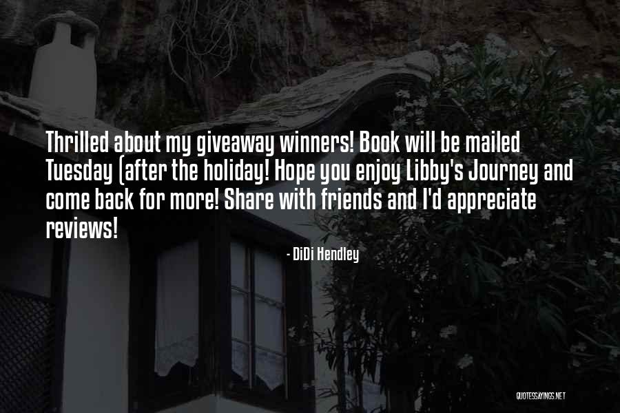 Friends Love Travel Quotes By DiDi Hendley Friends Love Travel Quotes By DiDi Hendley