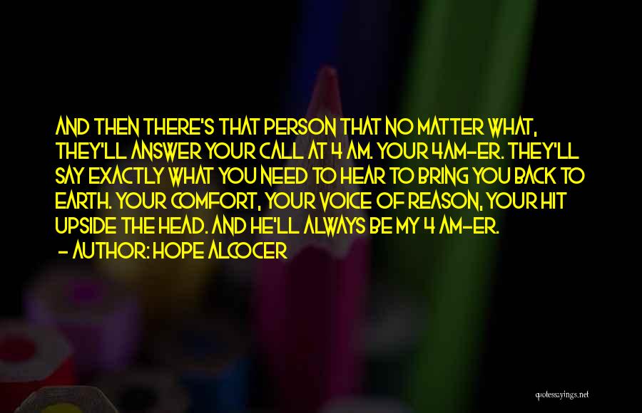 Friends Love You No Matter What Quotes By Hope Alcocer