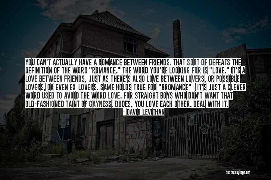 Friends Lovers Quotes By David Levithan