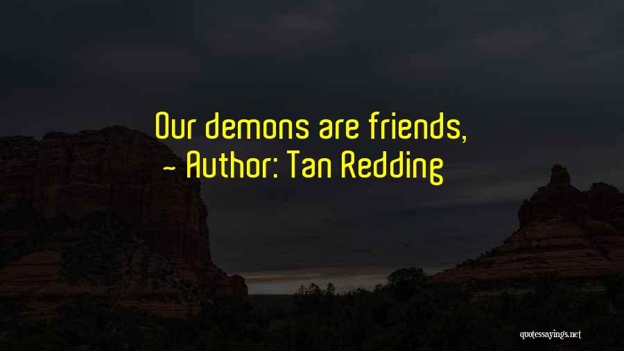 Friends Lovers Quotes By Tan Redding