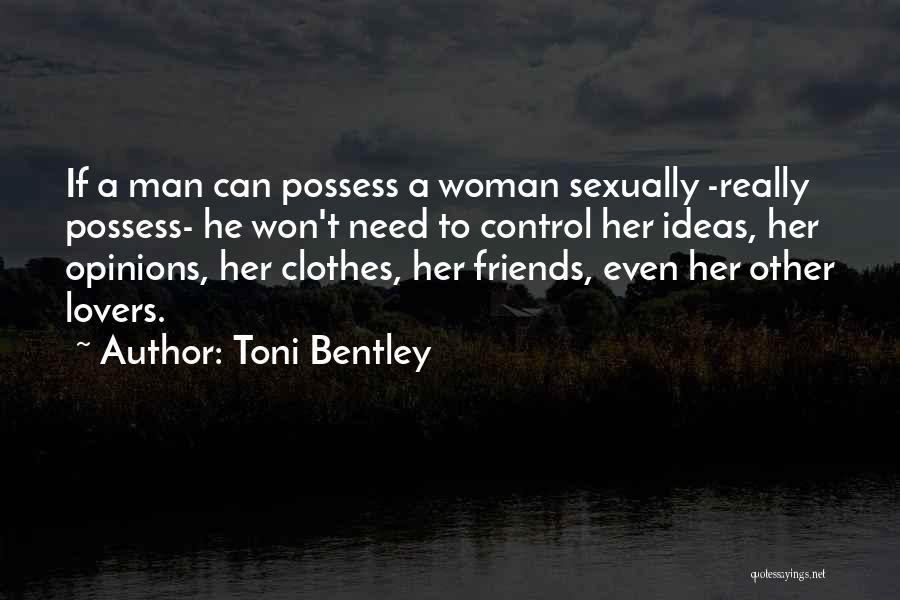 Friends Lovers Quotes By Toni Bentley