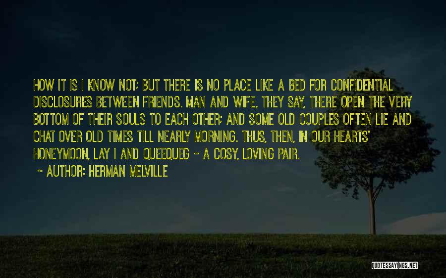 Friends Loving Each Other Quotes By Herman Melville