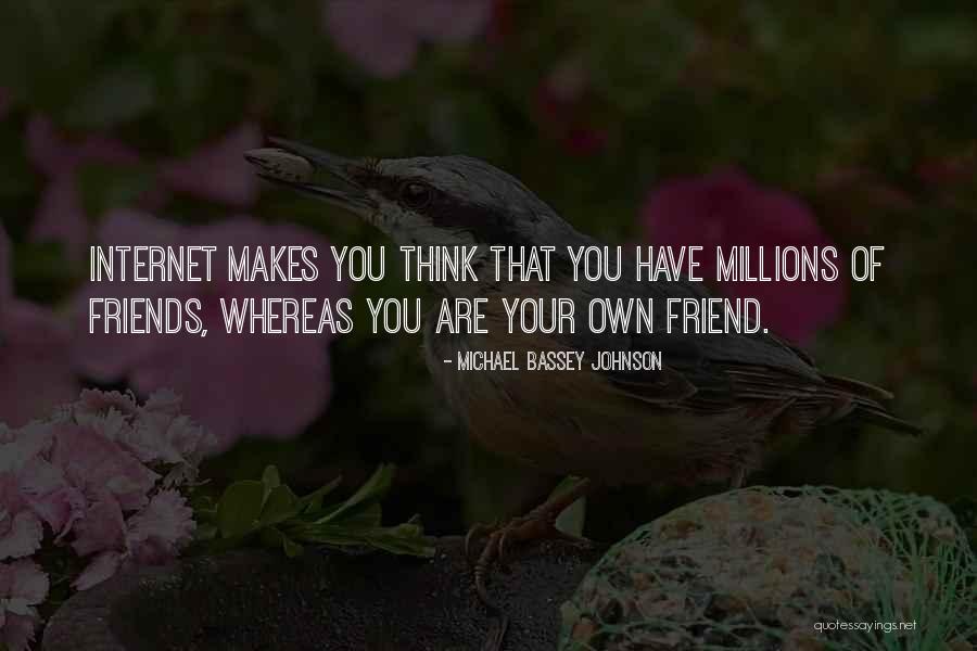 Friends Madness Quotes By Michael Bassey Johnson Friends Madness Quotes By Michael Bassey Johnson