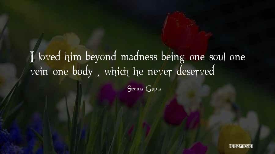 Friends Madness Quotes By Seema Gupta Friends Madness Quotes By Seema Gupta
