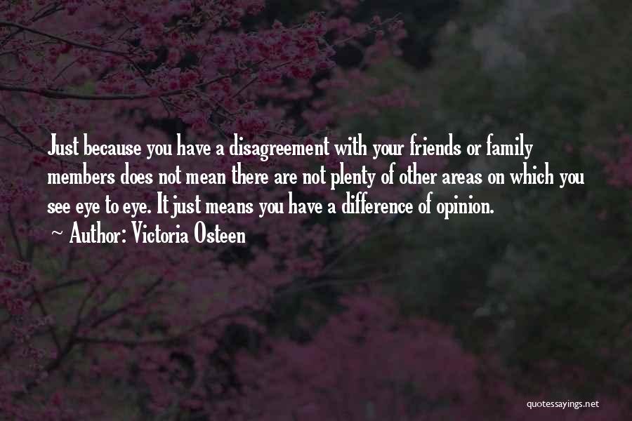 Friends Means Family Quotes By Victoria Osteen