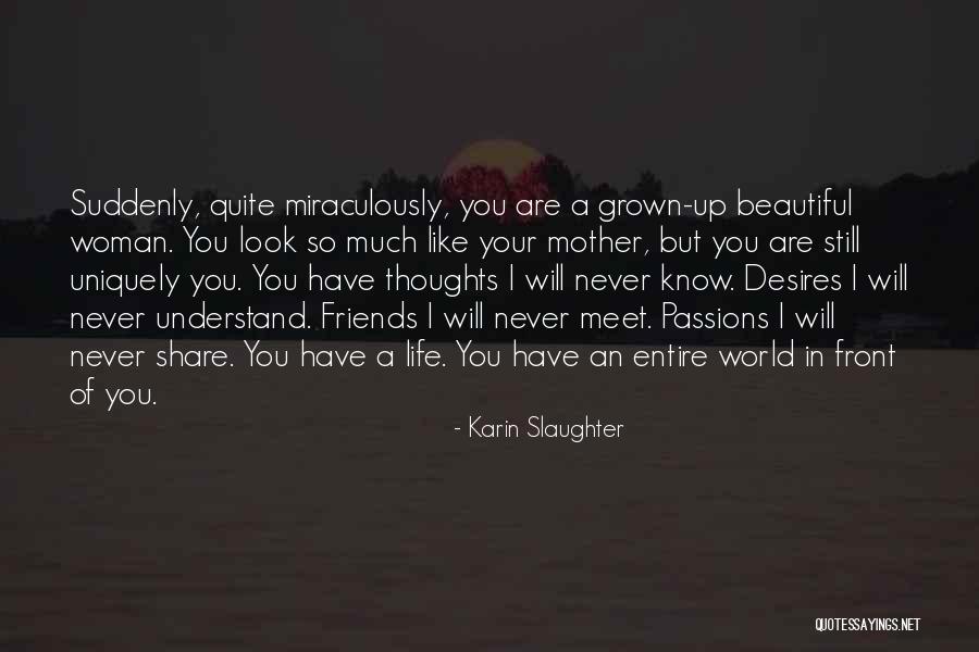 Friends Meet Quotes By Karin Slaughter