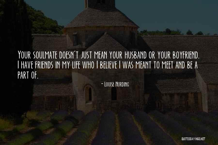 Friends Meet Quotes By Louise Nurding Friends Meet Quotes By Louise Nurding