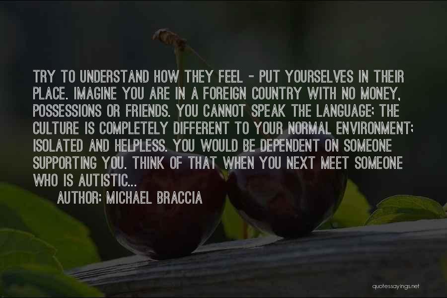 Friends Meet Quotes By Michael Braccia