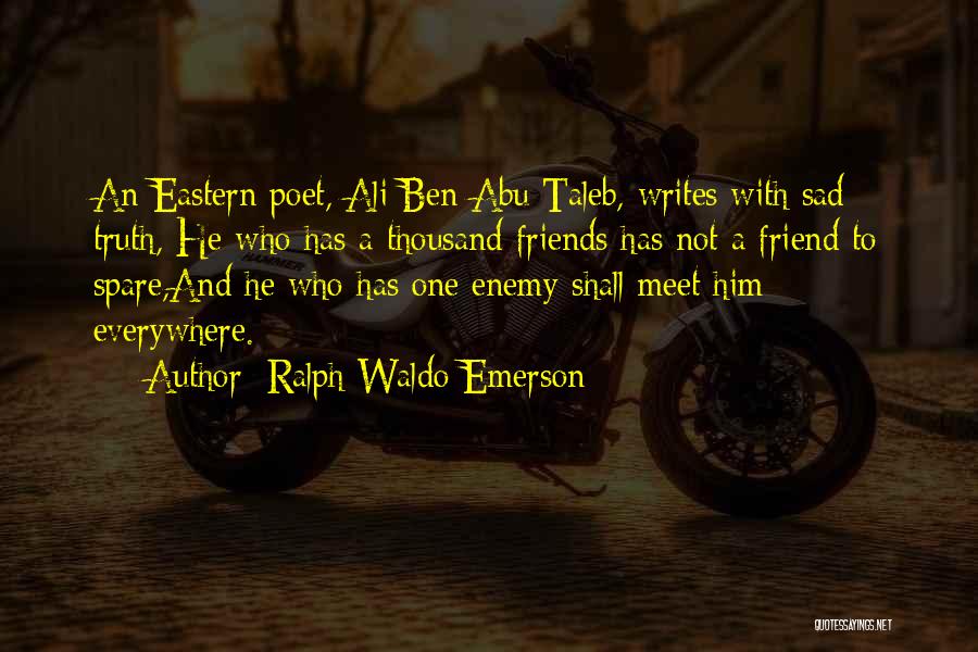 Friends Meet Quotes By Ralph Waldo Emerson
