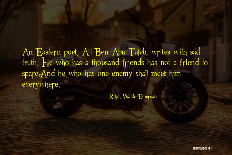 Friends Meet Quotes By Ralph Waldo Emerson Friends Meet Quotes By Ralph Waldo Emerson