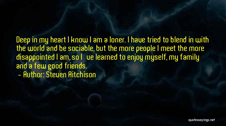 Friends Meet Quotes By Steven Aitchison